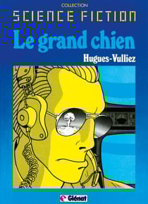 Le grand chien Tome 1 - Patrimoine Glénat 45