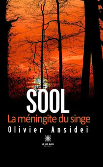 Sool - La méningite du singe
