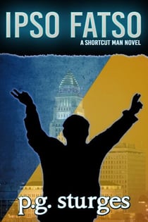 Ipso Fatso - A Shortcut Man Novel