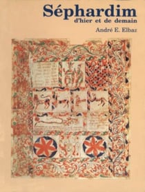 Sephardim d'hier et de demain - Trois autobiographies d'immigrants juifs marocains au Canada