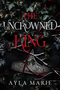 The Uncrowned King - The Blood Prince, #2