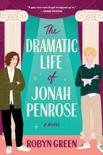 The Dramatic Life of Jonah Penrose - A Novel