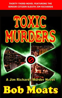 Toxic Murders - Jim Richards Murder Novels, #33