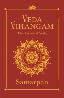 Veda Vihangam - The Essential Veda