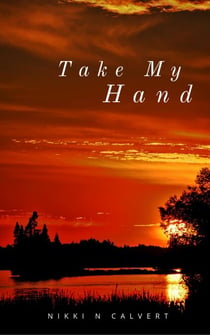 Take My Hand - Wells-Ackman, #1