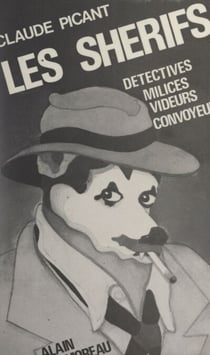 Les shérifs - Détectives, milices, videurs et convoyeurs
