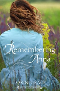 Remembering Anna - American Homespun, #1.5