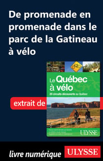 De promenade en promenade dans le parc de la Gatineau à vélo