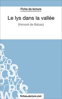 Le lys dans la vallée - Analyse complète de l'oeuvre