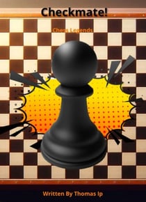 Checkmate! Vol. 2: Chess Legends - Checkmate!, #2
