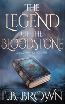 The Legend of the Bloodstone - Time Walkers