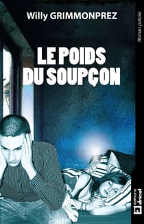 Le poids du soupçon - Thriller