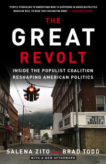 The Great Revolt - Inside the Populist Coalition Reshaping American Politics