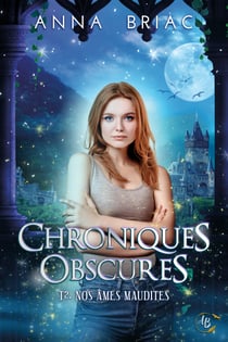 Nos âmes maudites - Chroniques obscures tome 2