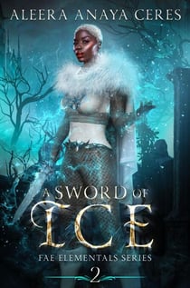 A Sword of Ice - Fae Elementals, #2