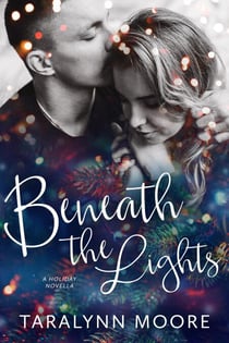 Beneath the Lights - The Beneath Series