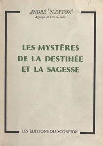 Les mystères de la destinée et la sagesse