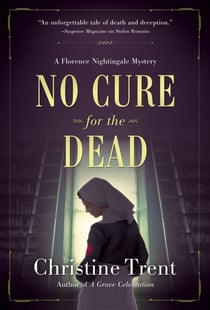 No Cure for the Dead - A Florence Nightingale Mystery