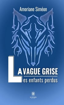 La Vague Grise - Les enfants perdus