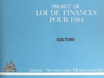 Projet de loi de finances pour 1984 : Culture - Annexe, services votés, mesures nouvelles