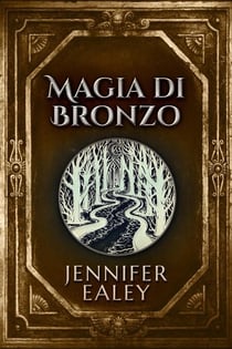 Magia di Bronzo - Il giuramento del mago, #1