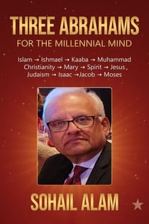 Three Abrahams : For The Millennial Mind