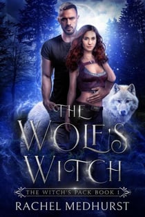 The Wolf's Witch - The Witch's Pack, #1