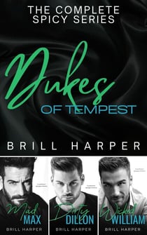 Dukes of Tempest: The Complete Spicy Romance Series