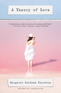 A Theory of Love - A Novel