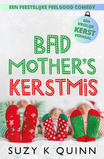 Bad Mother's Kerstmis - Bad Mother's, #4