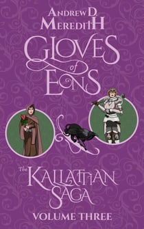 Gloves of Eons - Kallattian Saga, #3