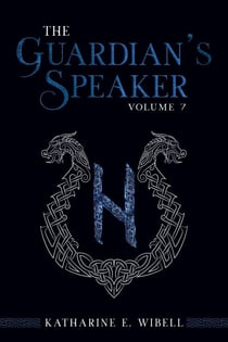 The Guardian's Speaker Volume Seven - The Guardian's Speaker, #7