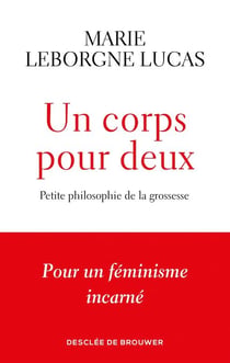 Un corps pour deux - Petite philosophie de la grossesse