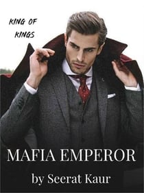 Mafia Emperor - King of Kings, #1