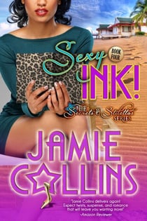 Sexy Ink! - Secrets and Stilettos Series, #4