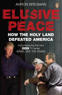 Elusive Peace - How the Holy Land Defeated America