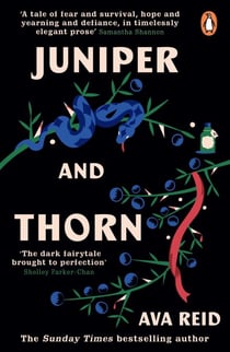 Juniper & Thorn - The Sunday Times bestseller