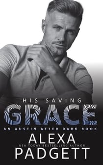 His Saving Grace - An Austin After Dark Book, #4