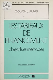 Les Tableaux de financement - Objectifs et méthodes