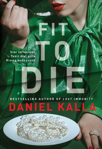 Fit to Die - A Thriller