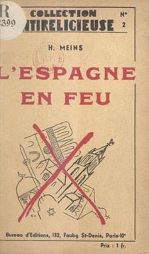 L'Espagne en feu - Rapport sur les résultats du voyage en Espagne de la délégation de l'Internationale de la libre pensée prolétarienne (ILPP), du 24 mai au 15 juin 1931
