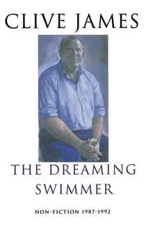 The Dreaming Swimmer - Non-fiction 1987-1992