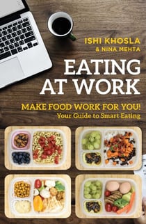 Eating at Work - Make Food Work for You!