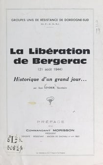 La Libération de Bergerac (21 août 1944) - Historique d'un grand jour...