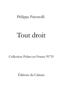 Tout droit - Roman policier