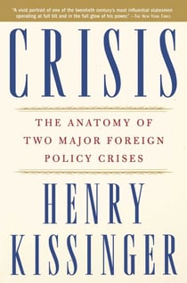 Crisis - The Anatomy of Two Major Foreign Policy Crises