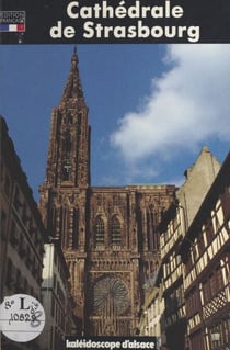 La Cathédrale de Strasbourg