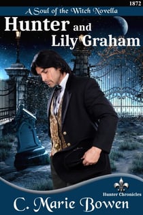Hunter and Lily Graham - Hunter Chronicles