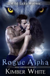 Rogue Alpha - Wild Lake Wolves, #1