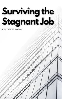 Surviving the Stagnant Job